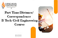 Part Time/Distance/Correspondence B Tech Civil Course - Guide 2021