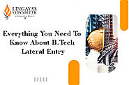 Everything You Need to Know About B Tech Lateral Entry 2021