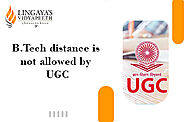 B Tech Distance Education Is Not Allowed by UGC - News 2021