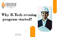 Why B Tech Evening Program Is Started? Ultimate Guide 2021