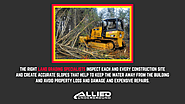 • The right land grading specialists inspect each and every construction site and create accurate slopes that help to...