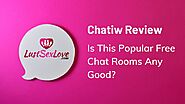 Chatiw Review (2020) - Is This Popular Free Chat Rooms Any Good?