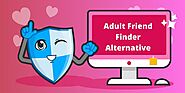 Top 7 Alternative Websites Like Adult Friend Finder 