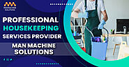 Professional Housekeeping Services Provider | Manmachine Solutions
