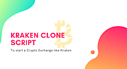 Kraken Clone Script to Develop a Cryptocurrency Exchange Platform like Kraken