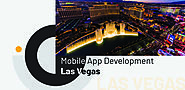 Leading Mobile App Development Firm in Las Vegas