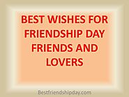Happy Friendship Day Wishes Quotes for Best Friends Lovers