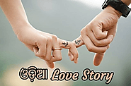 Love Story In Odia | Odia Love Story - Odia Story » Tips In Hindi