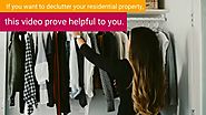 Helpful Ways to Properly Declutter your Residential Property