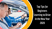 Top Tips for Beginners Learning to Drive in the New Year 2020