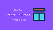 How to create columns in WordPress - CodeFlist