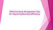 Effective asset management tips for improving business efficiency