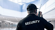 What Factors are Consider When Hiring a Security Guard? A Few Major Ones to Know -