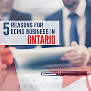 Best 5 Reasons for Doing business in Ontario, Canada