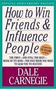 How to Win Friends and Influence People by Dale Carnegie