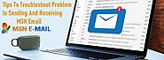 Tips To Troubleshoot Problem In Sending And Receiving MSN Email