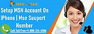 Setup MSN account on iPhone – MSN Support Number - MSN Email
