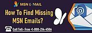 Website at https://msnemail.net.in/how-to-find-missing-msn-emails/