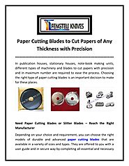 Paper Cutting Blades to Cut Papers of Any Thickness with Precision