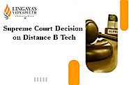 Supreme Court Decision on Distance B Tech - Updated 2021