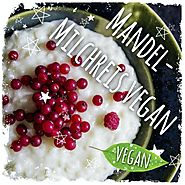 Mandel-Milchreis Vegan - Immer Lecker & Schnell (Rezept)