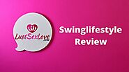 Swingers Lifestyle Reviews (2020) - Why People Love/Hate It?