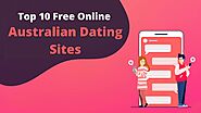 Top 10 Online Dating Sites In Australia - Best & Secure