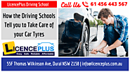 How the Driving Schools Tell you to Take Care of your Car Tyres