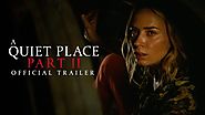 A Quiet Place Part II - Official Trailer - Paramount Pictures