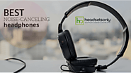 ‘5’ Tips to Get the Best Noise Cancelling Headsets!