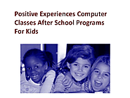 Positive Experiences Computer Classes After School Programs For Kids