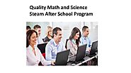 Quality Math and Science Steam After School Program