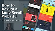 How to Design a Long Scroll Website for Your Business?: SFWPExperts