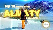Top 10 Tourist Places Almaty | Kazakhstan - Things To Do In Almaty | Kazakhstan Tourism 🇰🇿