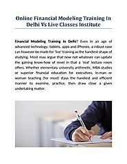 Online Financial Modeling Training In Delhi Vs Live Classes Institute