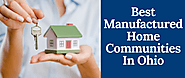 Best Manufactured Home Communities In Ohio