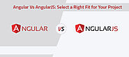 Angular Vs AngularJS: Select a Right Fit for Your Project