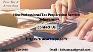 Hire Professional Tax Preparation Service Delaware