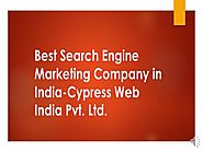 Best Search Engine Marketing Company in India-Cypress Web |authorSTREAM