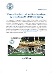 Why Avail The Best Hajj And Umrah Packages By Consulting With A UK Travel Agency