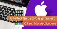 A Perfect Guide to Design Superb iOS and Mac Applications