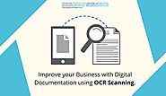 4 Tips to Improve Business with Digital Documentation using OCR