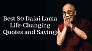 Best 80 Dalai Lama Life-Changing Quotes and Sayings – DigiDaddy World