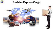 Get Fast Cargo Service in Delhi - Anshika Express Cargo