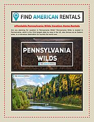 Budget-Friendly Pennsylvania Wilds Vacation Home Rentals