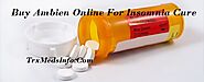 Buy Ambien Online For Insomnia Cure
