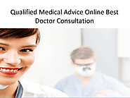 Qualified Medical Advice Online Best Doctor Consultation