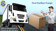Get 100% Fast and Secure Surface Cargo Service - Anshika Cargo