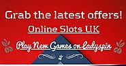 Online Slots UK- Grab the latest offers! - Created with VisMe