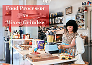 Face-Off- Best Food Processor vs. Best Mixer Grinder